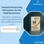 Essential Accounting Information for Chief Accountants Template, showing a book titled "TOP 99 INFORMATION" and the number "99", helps simplify the process of obtaining essential accounting information for chief accountants. (Image: Chief accountant resource guide book.)