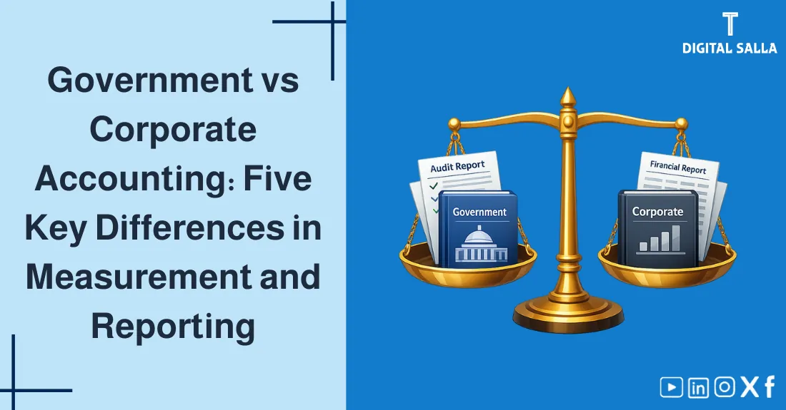 Comparison of Government Accounting vs Corporate Accounting (illustration)